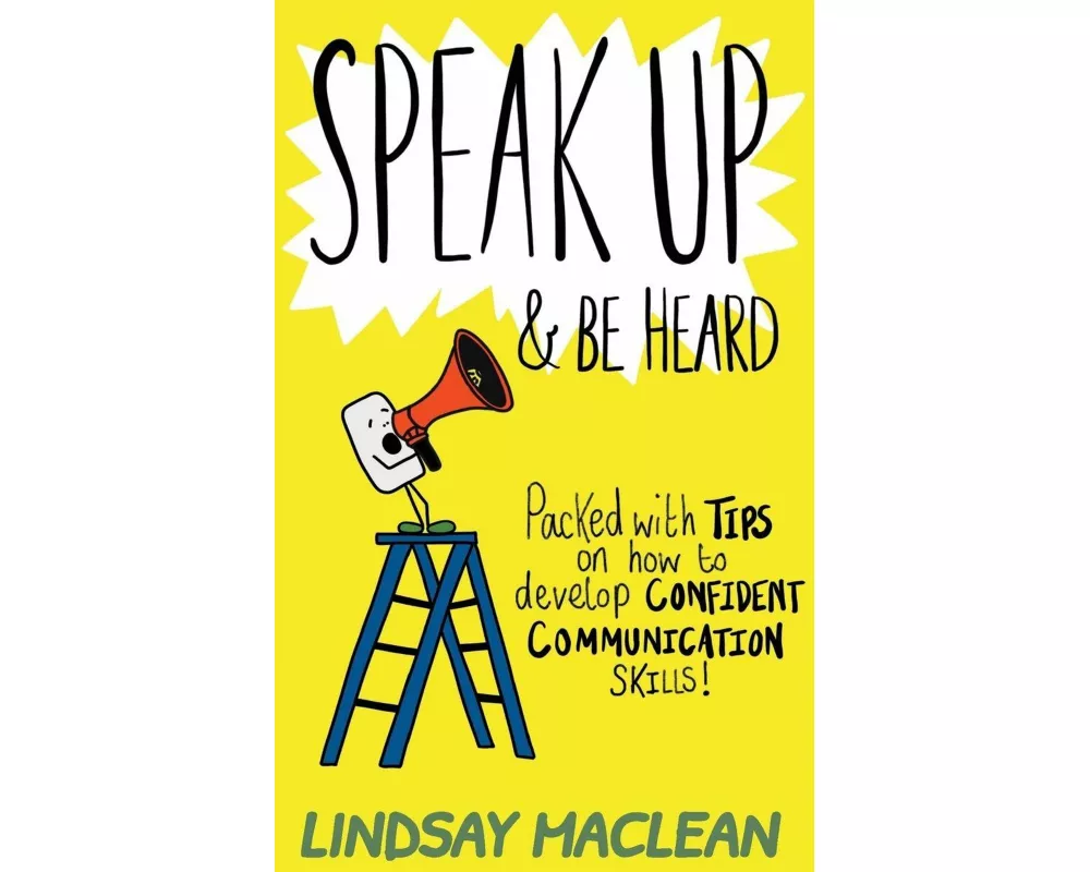 Speak Up and Be Heard