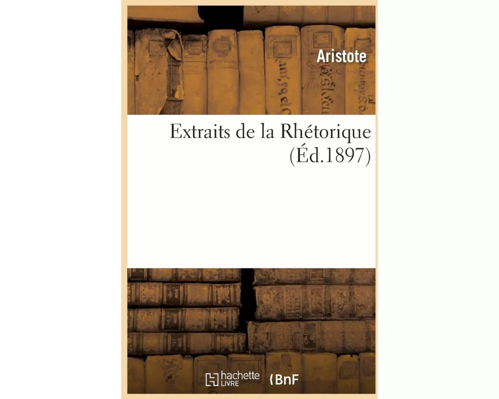 Extraits de la Rhétorique