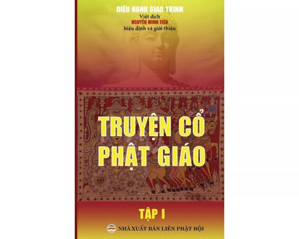 Truy¿n c¿ Ph¿t giáo - T¿p 1