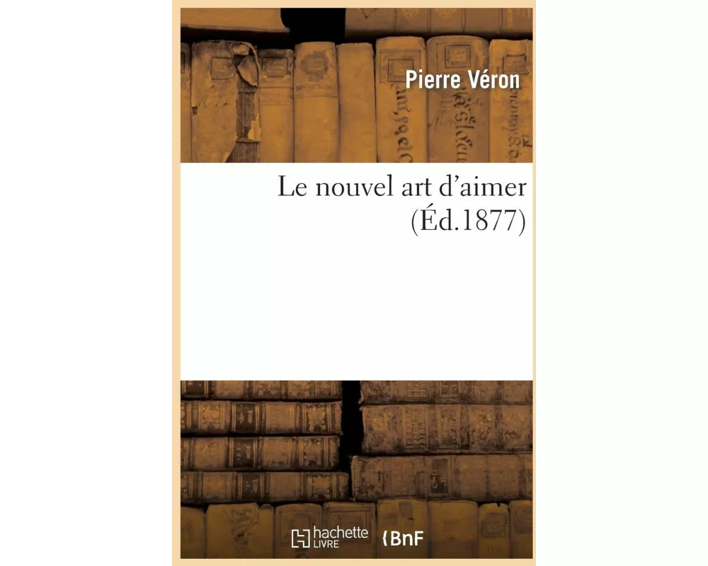 Le Nouvel Art d'Aimer