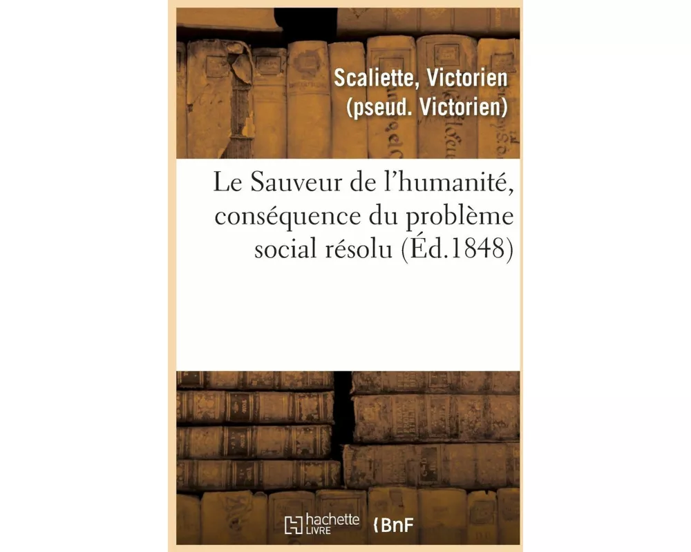 Le Sauveur de l'Humanité, Conséquence Du Problème Social Résolu
