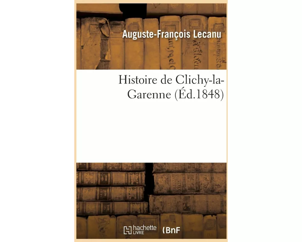 Histoire de Clichy-La-Garenne