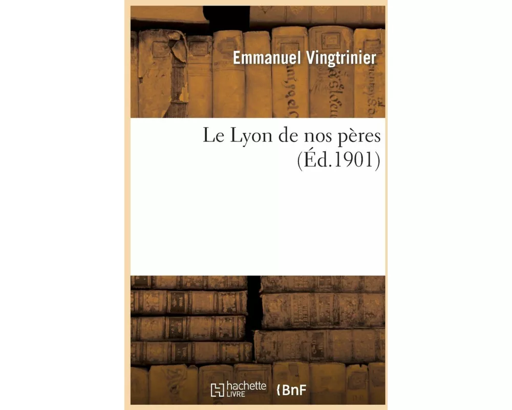 Le Lyon de Nos Pères