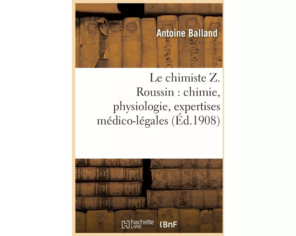 Le chimiste Z. Roussin