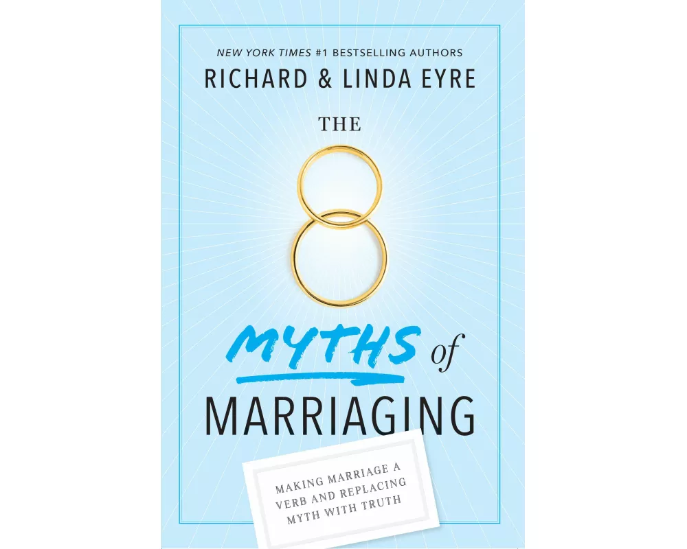 The 8 Myths of Marriaging