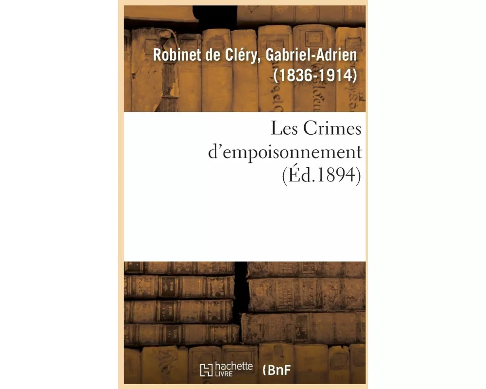 Les Crimes d'Empoisonnement