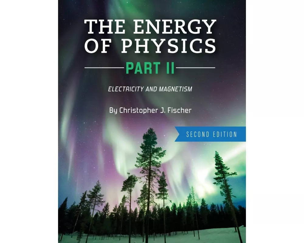 The Energy of Physics Part II