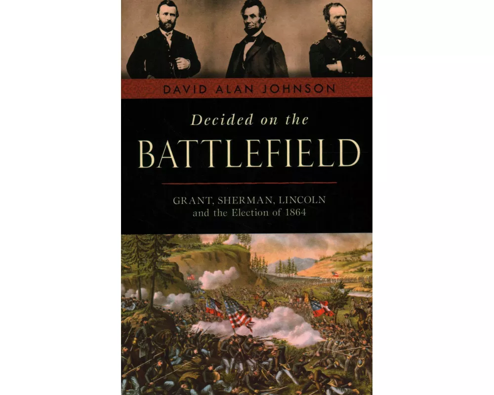 Decided on the Battlefield