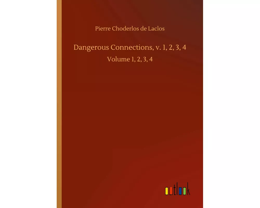 Dangerous Connections, v. 1, 2, 3, 4
