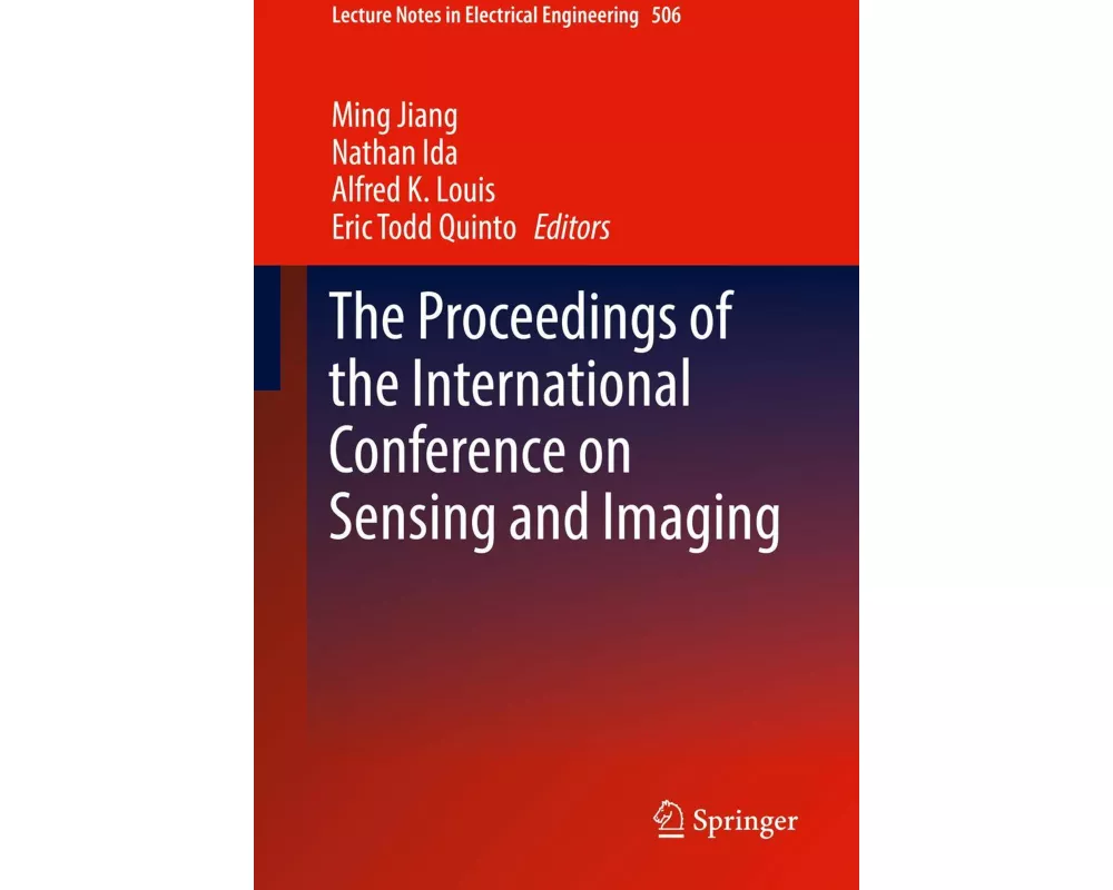 The Proceedings of the International Conference on Sensing and Imaging