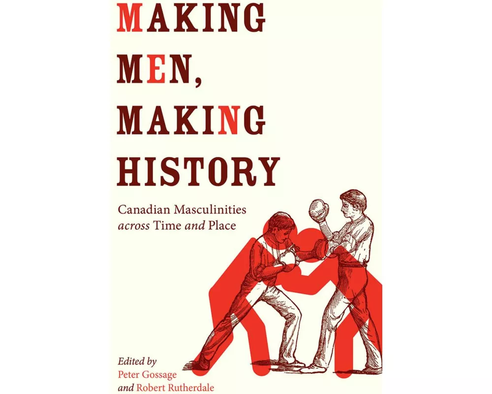 Making Men, Making History
