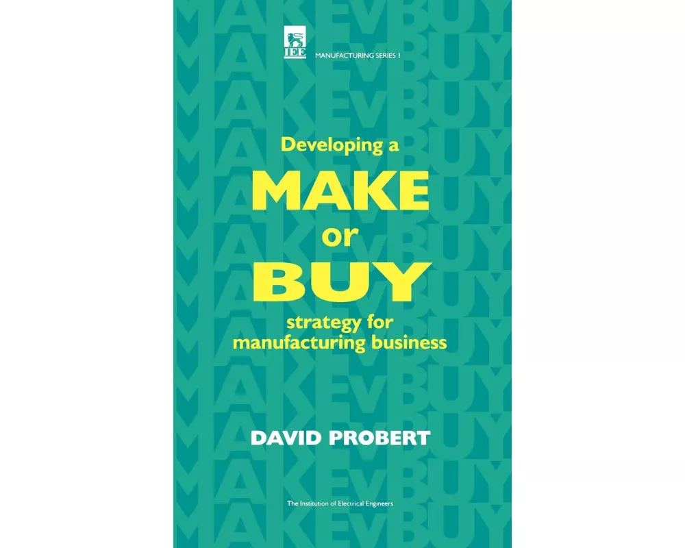 Developing a Make or Buy Strategy for Manufacturing Business