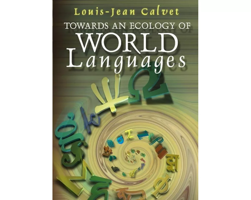 Towards an Ecology of World Languages