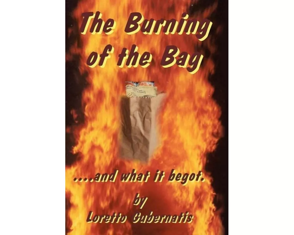 The Burning of the Bag and What It Begot