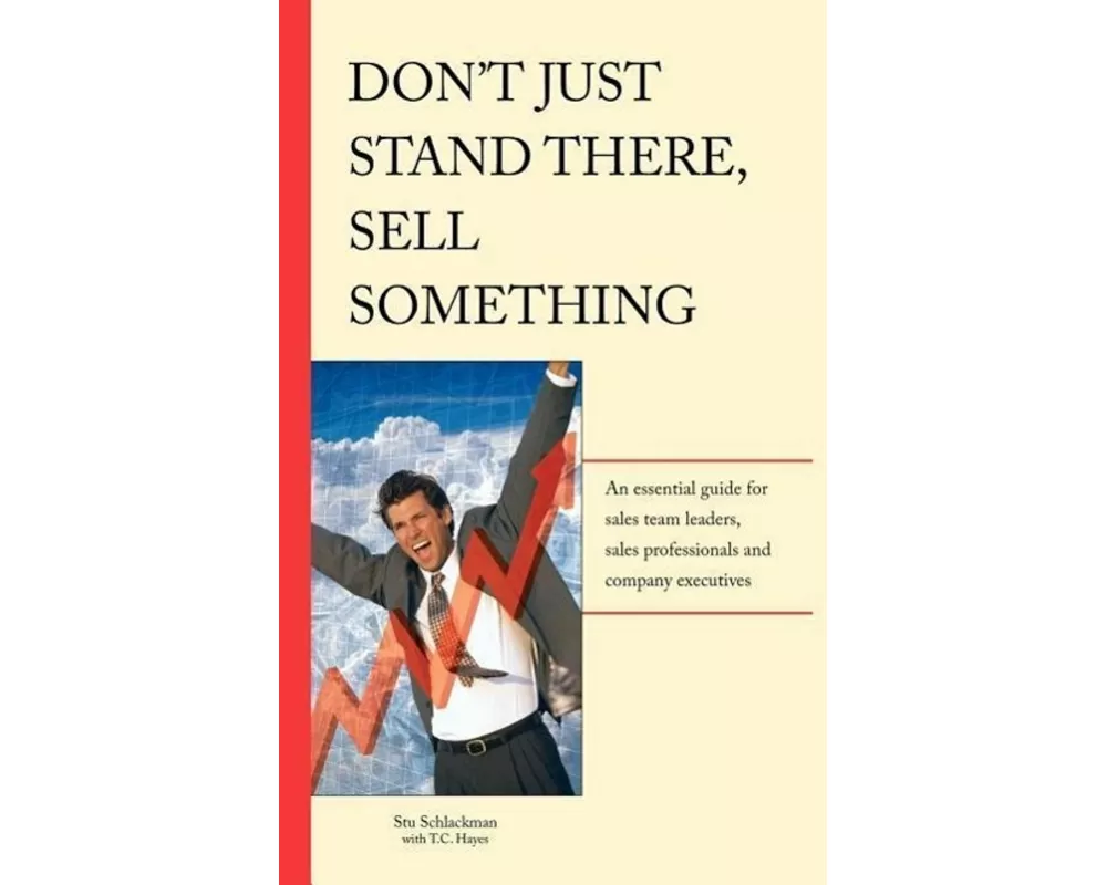 Don't Just Stand There - Sell Something