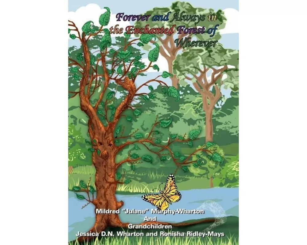 Forever and Always in the Enchanted Forest of Wherever