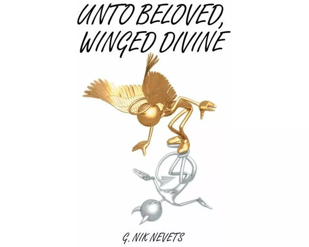 Unto Beloved, Winged Divine
