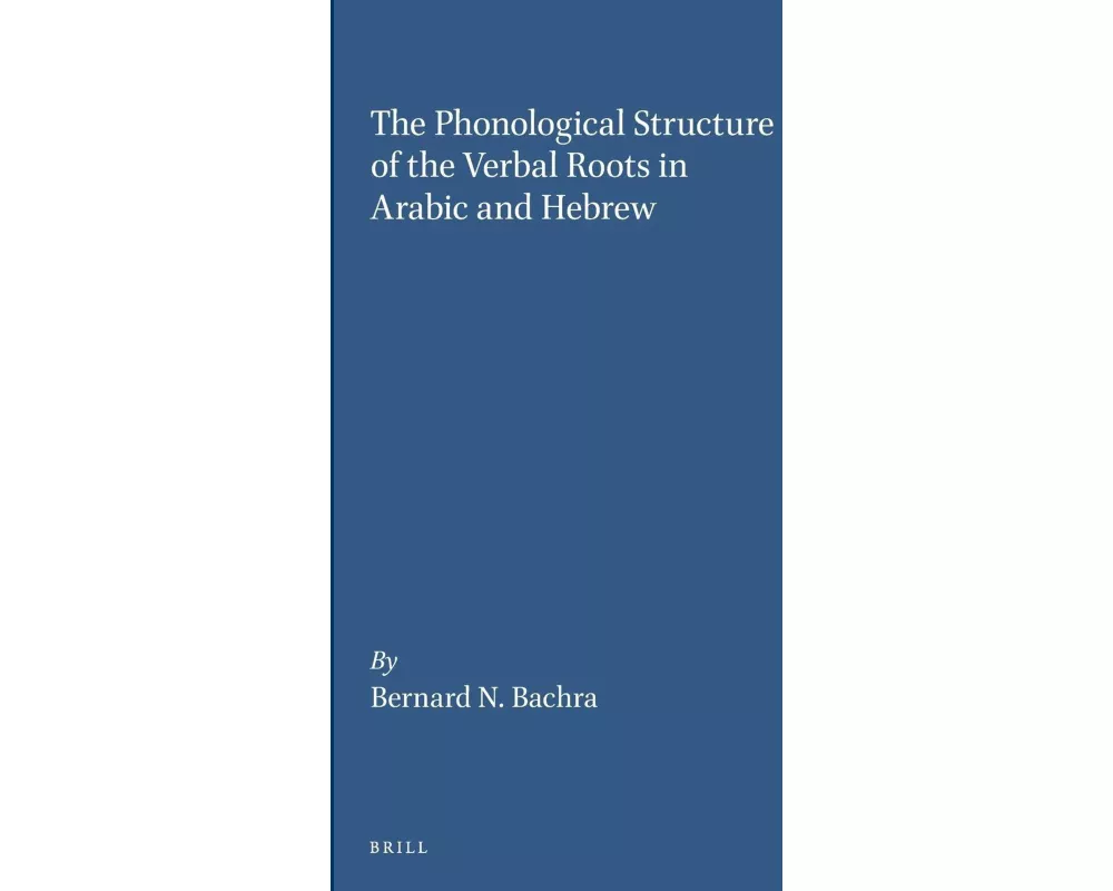 The Phonological Structure of the Verbal Roots in Arabic and Hebrew