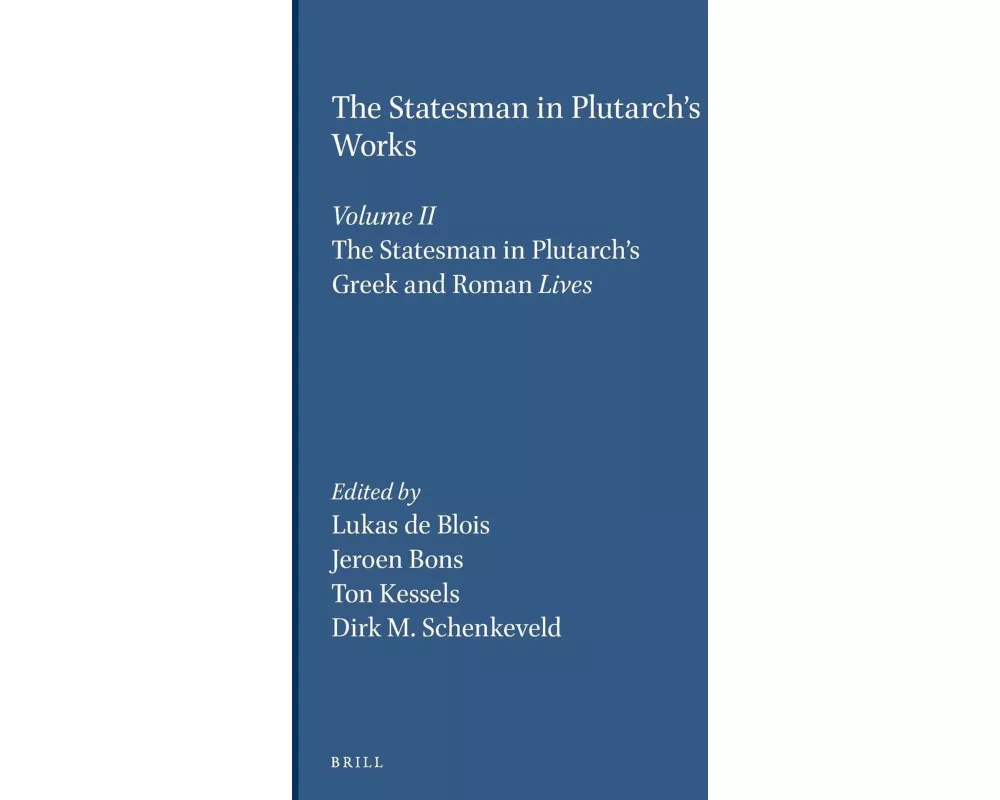 The Statesman in Plutarch's Works, Volume II