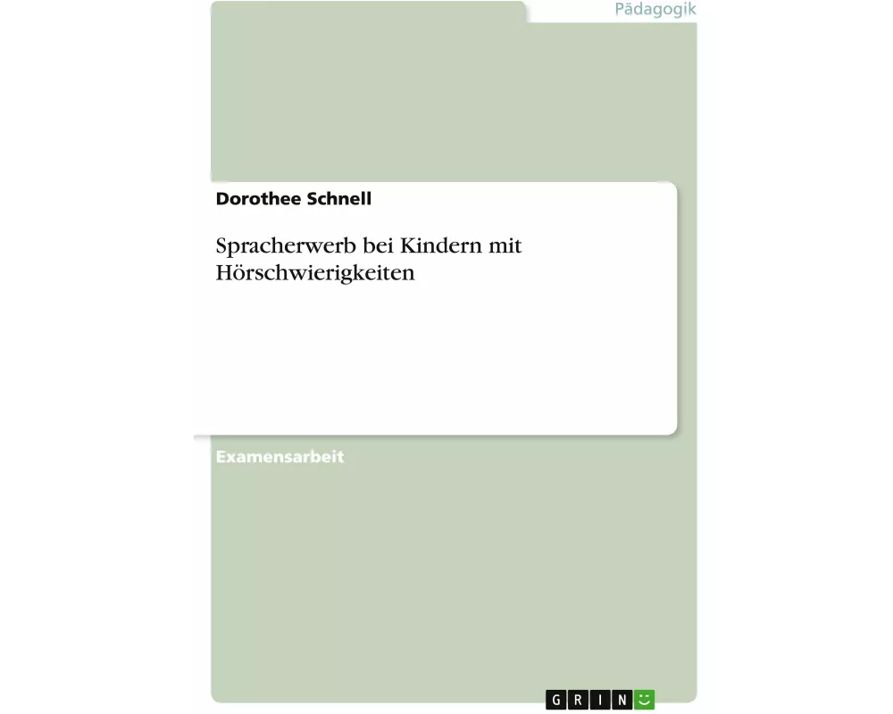 Spracherwerb bei Kindern mit Hörschwierigkeiten