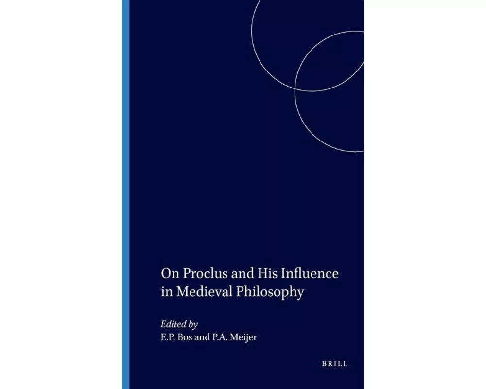 On Proclus and his Influence in Medieval Philosophy