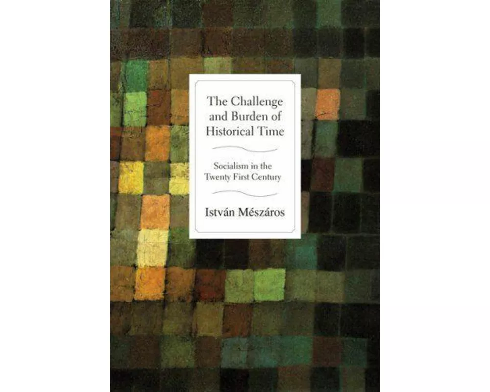 The Challenge and Burden of Historical Time