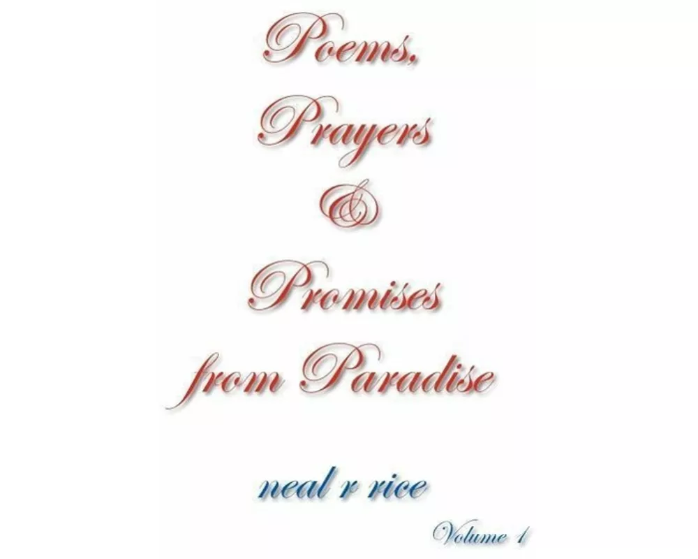 Poems, Prayers and Promises from Paradise