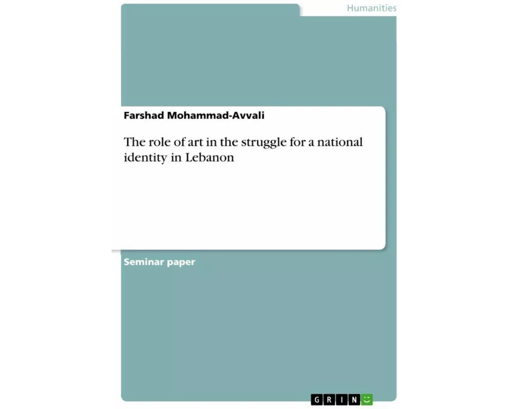 The role of art in the struggle for a national identity in Lebanon