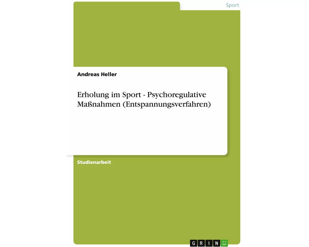 Erholung im Sport - Psychoregulative Maßnahmen (Entspannungsverfahren)