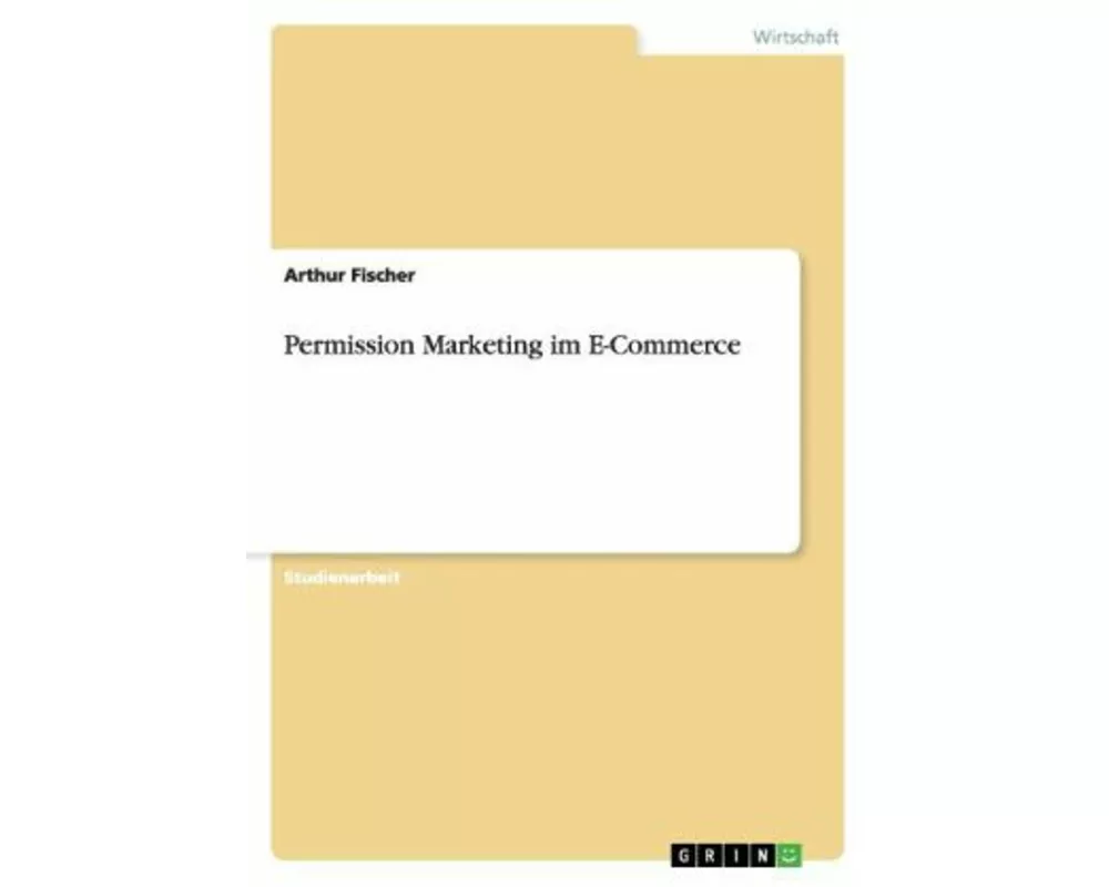 Permission Marketing im E-Commerce