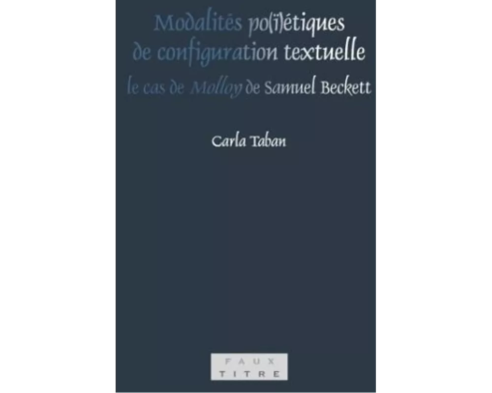Modalités po(ï)étiques de configuration textuelle