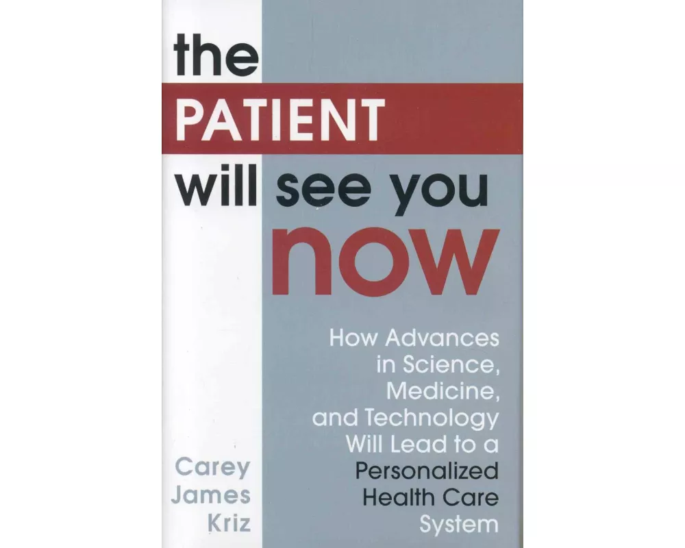 The Patient Will See You Now
