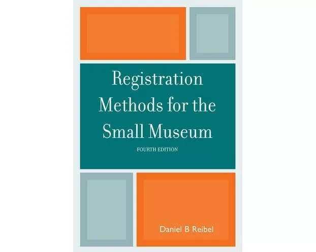 Registration Methods for the Small Museum
