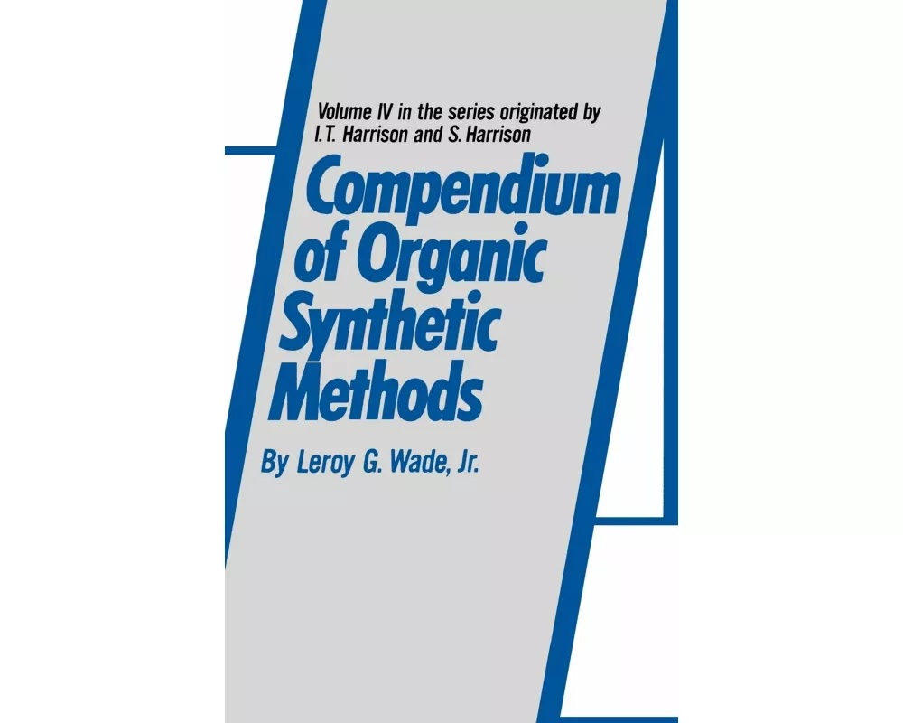 Compendium of Organic Synthetic Methods, Volume 4