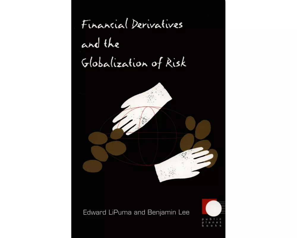 Financial Derivatives and the Globalization of Risk