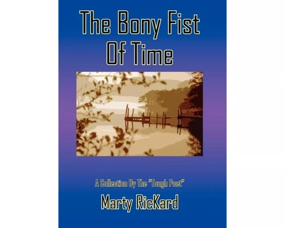 The Bony Fist Of Time