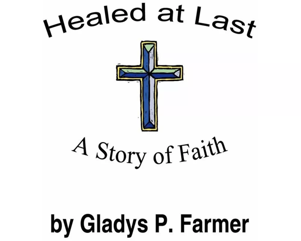 Healed at Last
