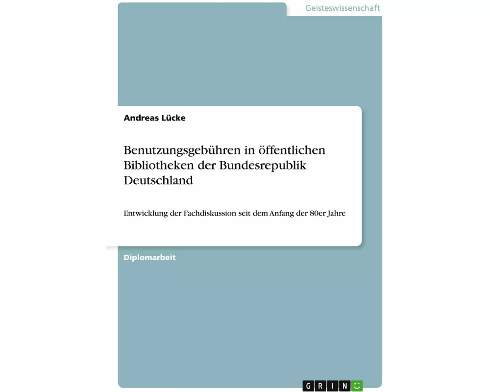 Benutzungsgebühren in öffentlichen Bibliotheken der Bundesrepublik Deutschland