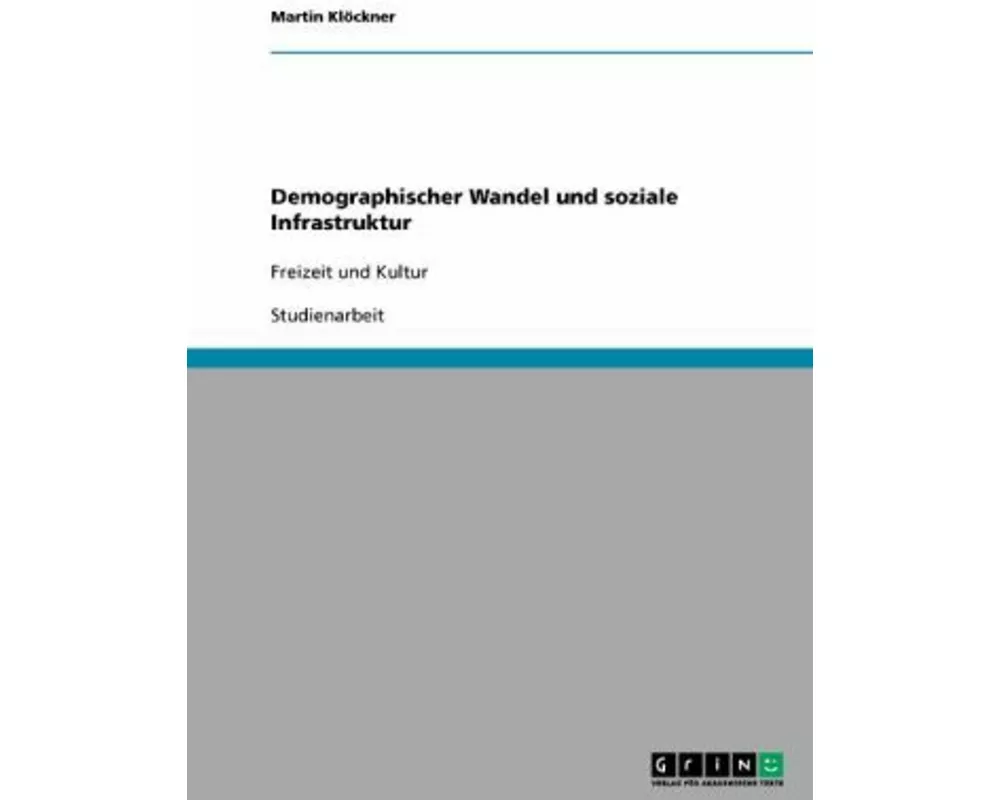Demographischer Wandel und soziale Infrastruktur