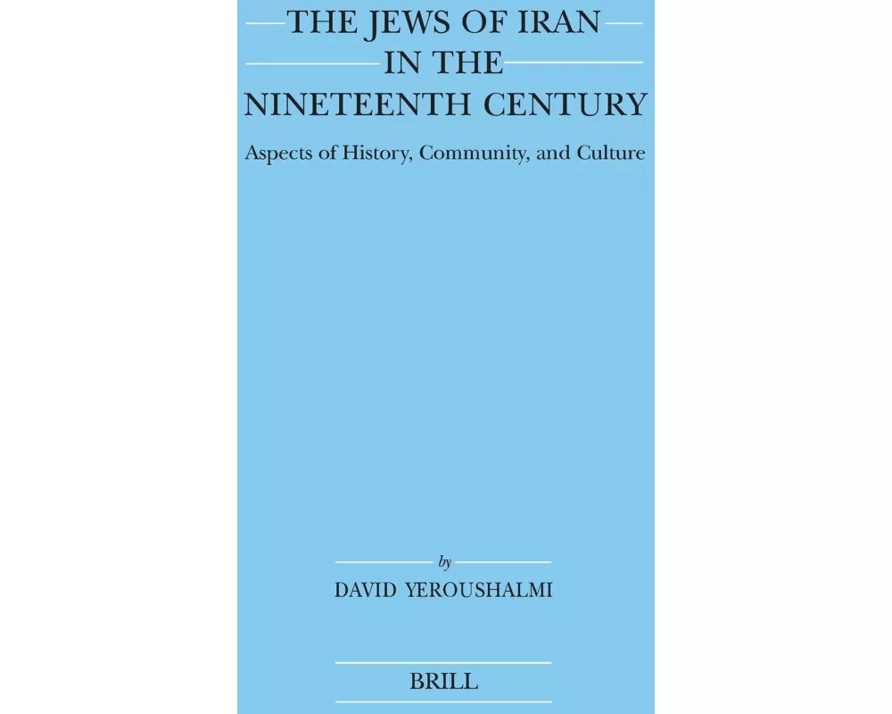 The Jews of Iran in the Nineteenth Century