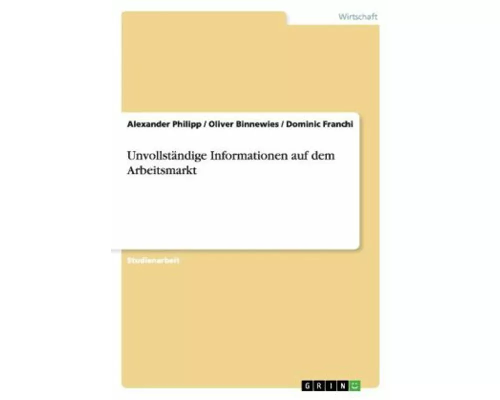 Unvollständige Informationen auf dem Arbeitsmarkt