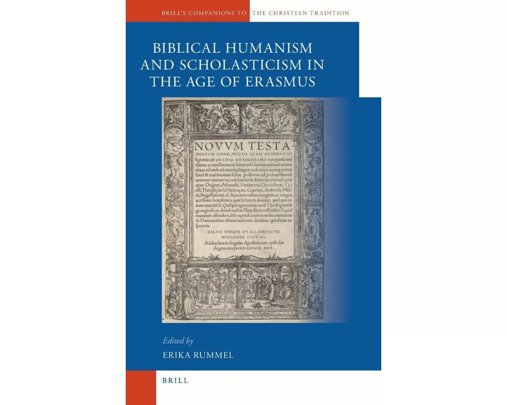 A Companion to Biblical Humanism and Scholasticism in the Age of Erasmus