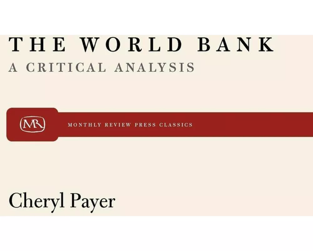 The World Bank A Critical Analysis