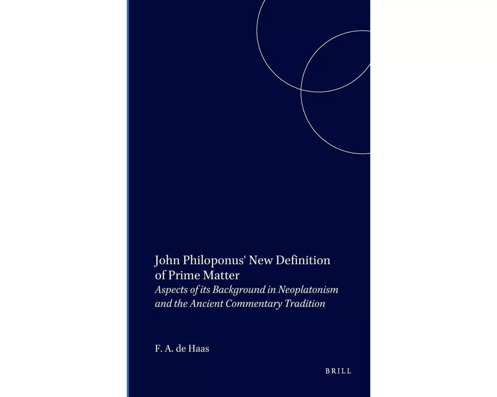 John Philoponus' New Definition of Prime Matter