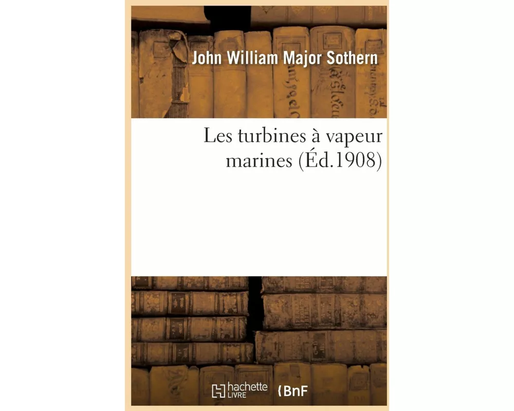 Les Turbines À Vapeur Marines