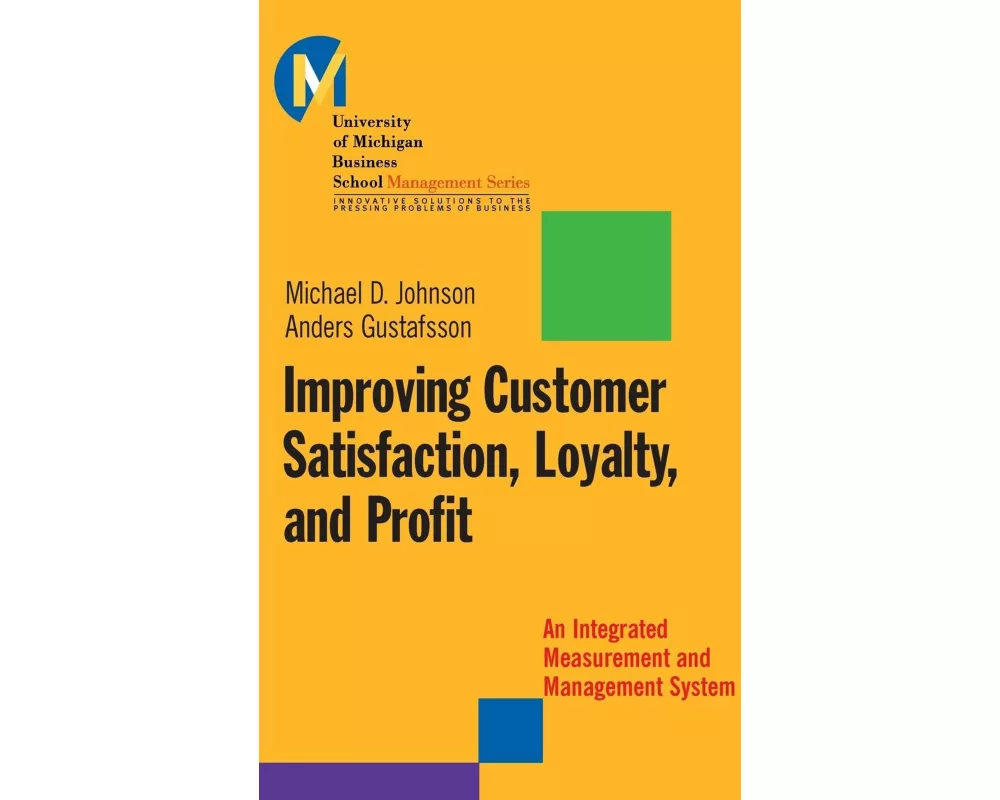 Improving Customer Satisfaction, Loyalty, and Profit