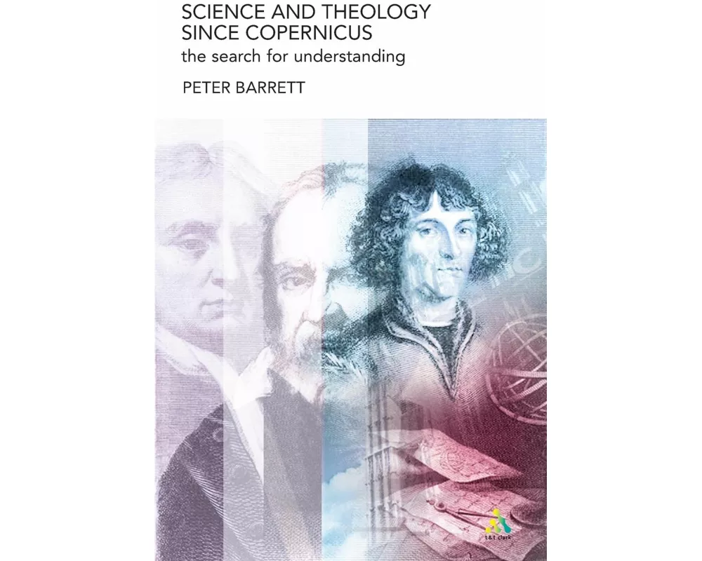 Science and Theology Since Copernicus