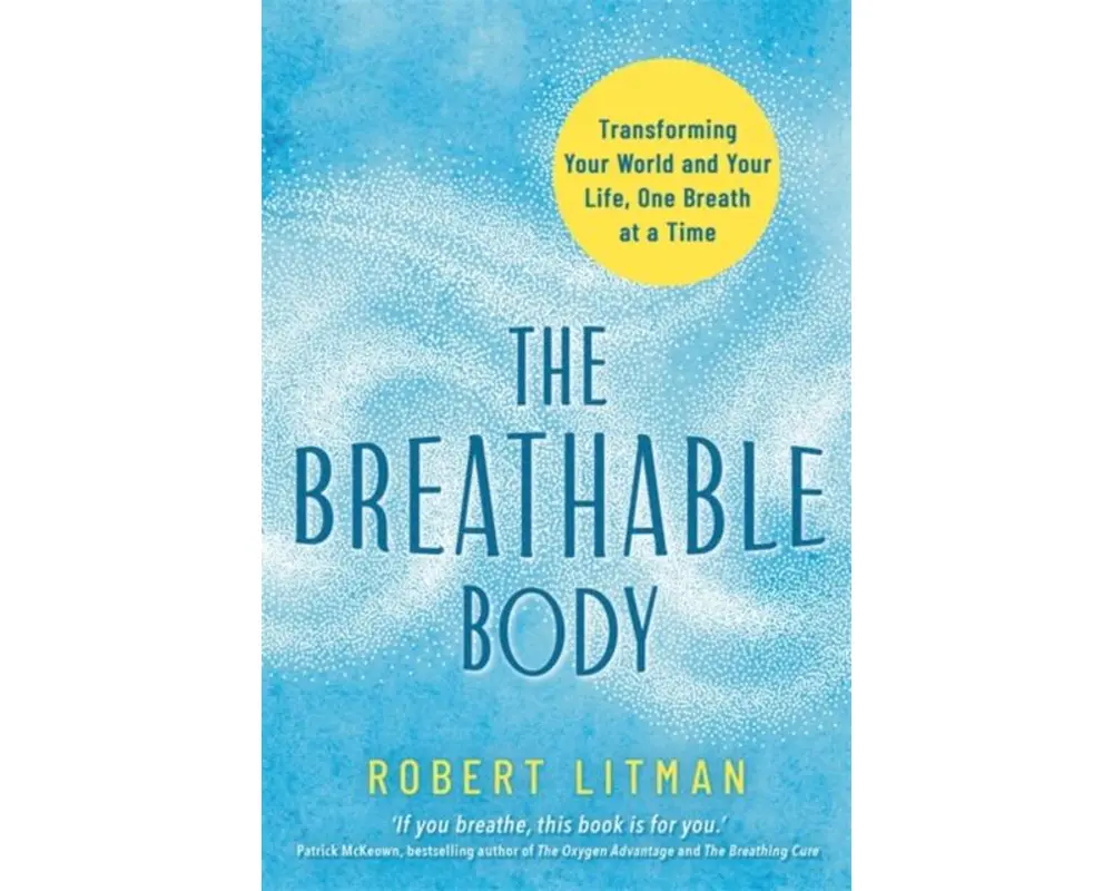 The Breathable Body