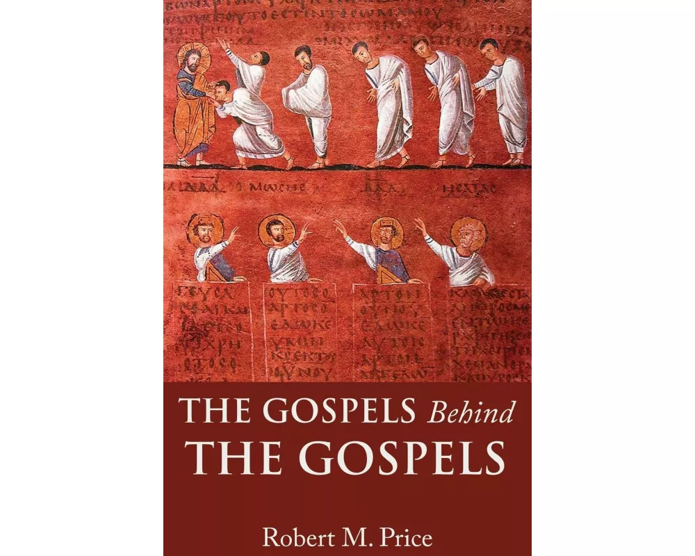 The Gospels Behind the Gospels