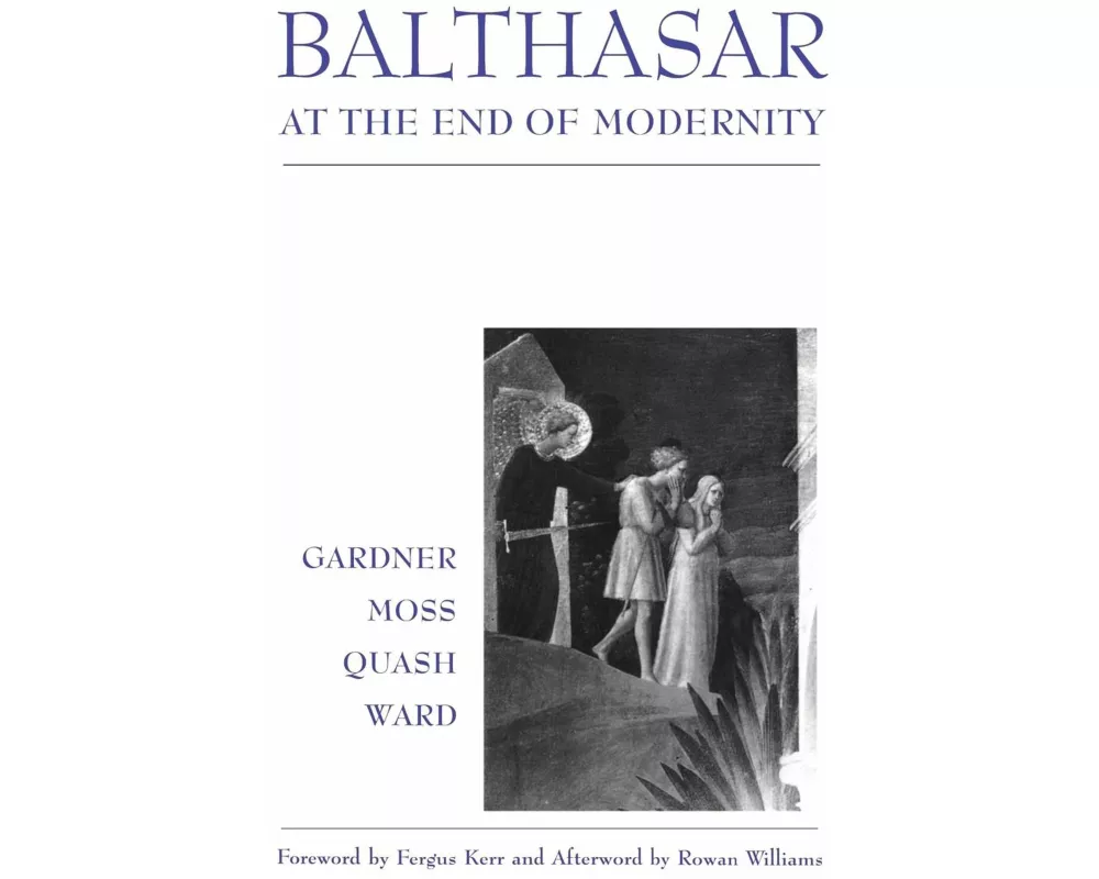 Balthasar at End of Modernity